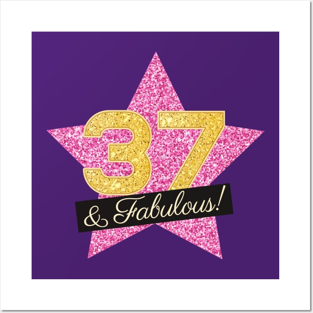 37th Birthday Gifts Women Fabulous - Pink Gold Wall Art by BetterManufaktur